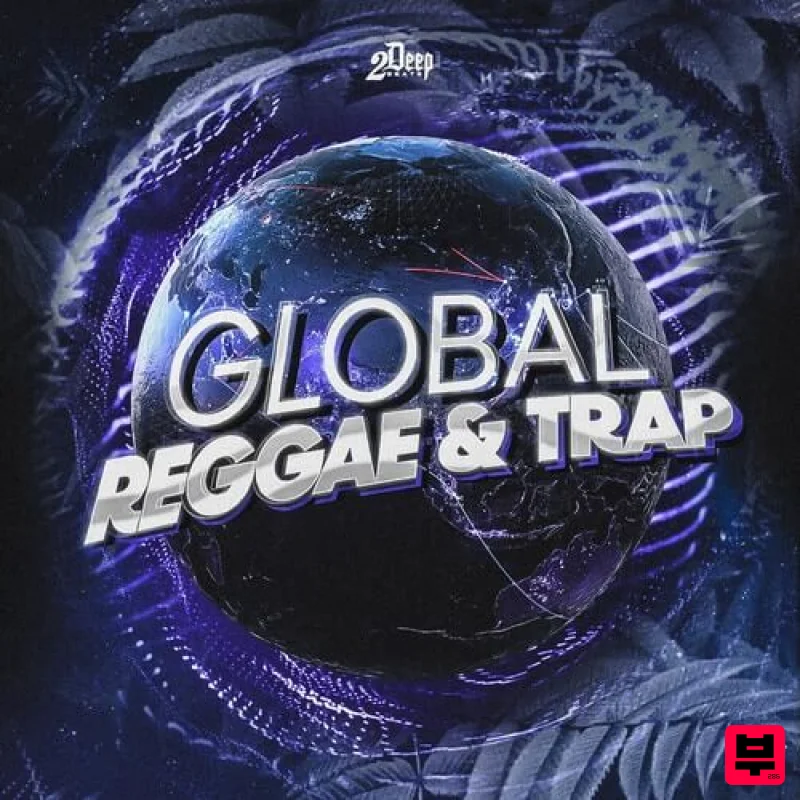 2Deep Global Reggae & Trap - Reggaeton