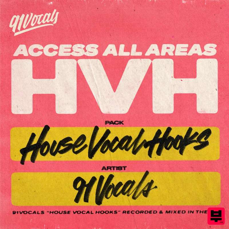 91Vocals House Vocal Hooks - House