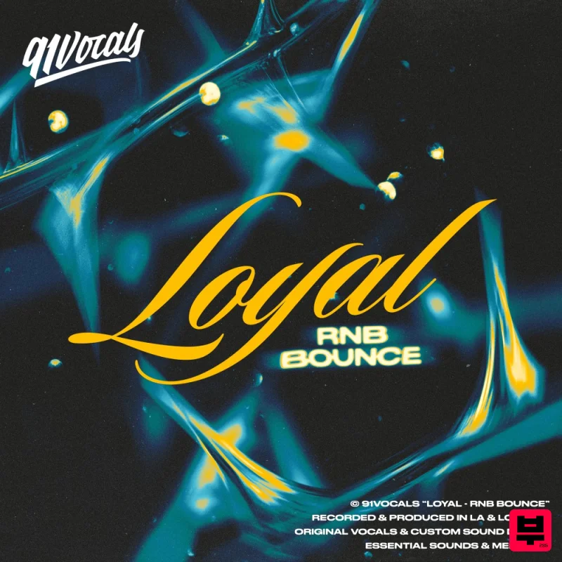 91Vocals Loyal - RnB Bounce - Soul and RnB