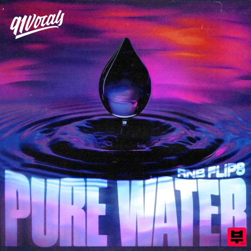 91Vocals Pure Water - RnB Flips - Soul and RnB