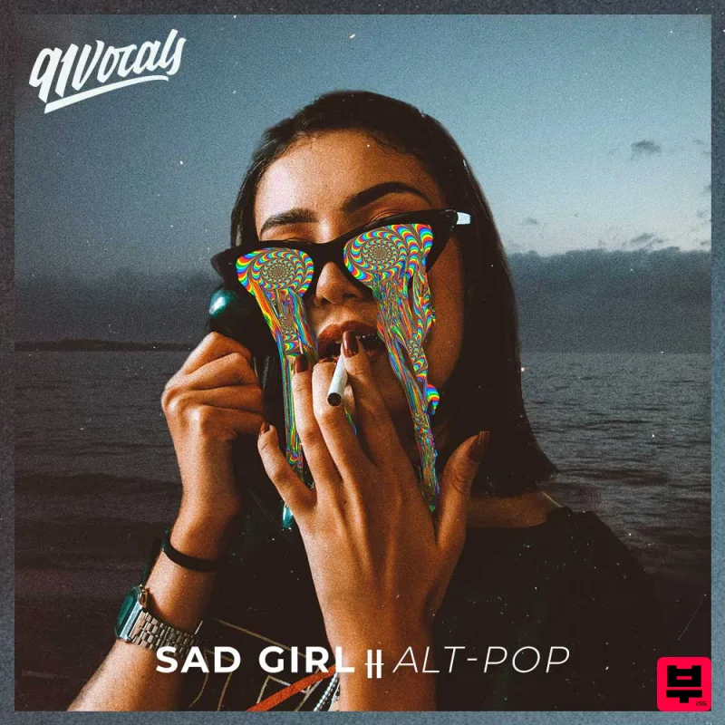 91Vocals Sad Girl: Alt Pop - Future Pop