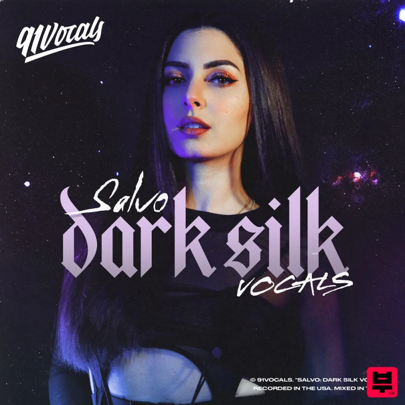 91Vocals Salvo: Dark Silk Vocals - EDM