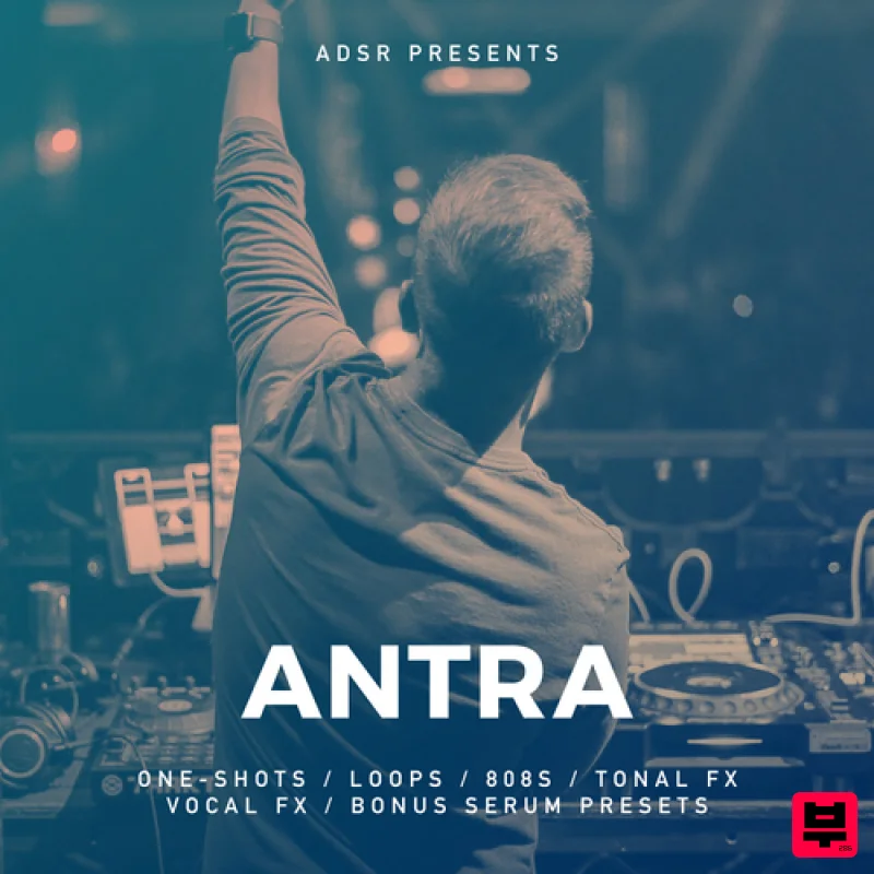 ADSR Sounds ADSR Presents: ANTRA - Future Bass