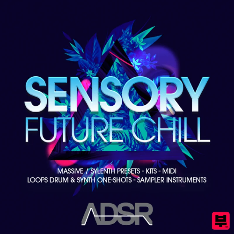 ADSR Sounds Sensory - Future Chill - Chillout