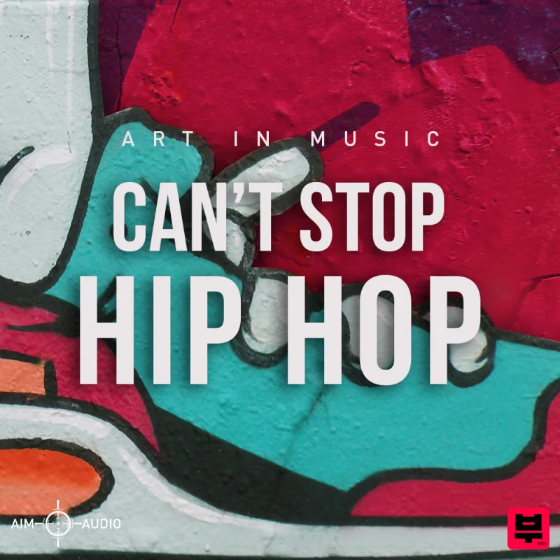 Aim Audio Can’t Stop Hip Hop - Hip Hop