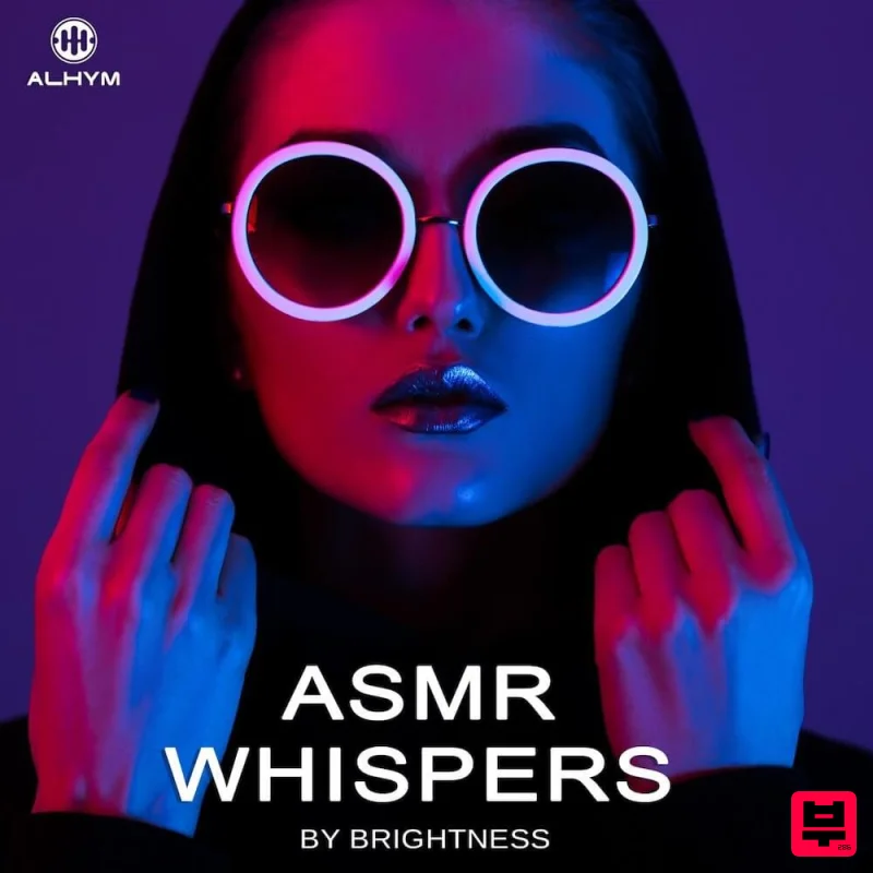 Alhym Records ASMR Whispers by Brightness - Electronica