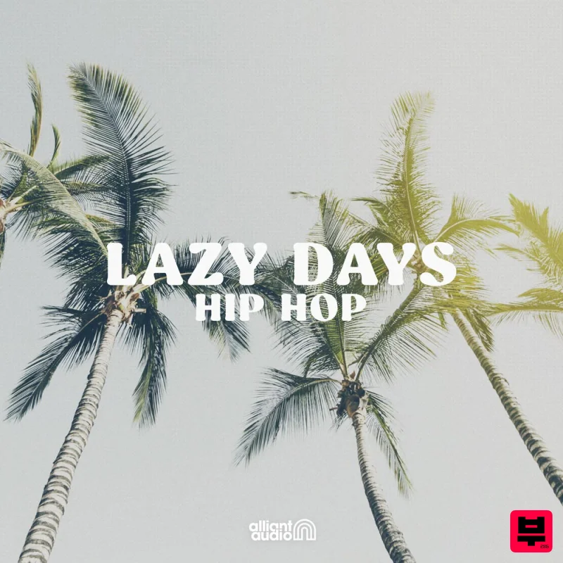 Alliant Audio Lazy Dayz Hip Hop - Hip Hop