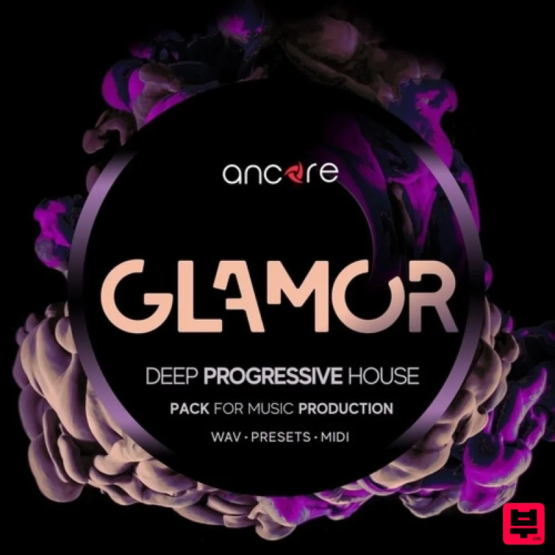 Ancore Sounds GLAMOR Deep Progressive House - Deep House