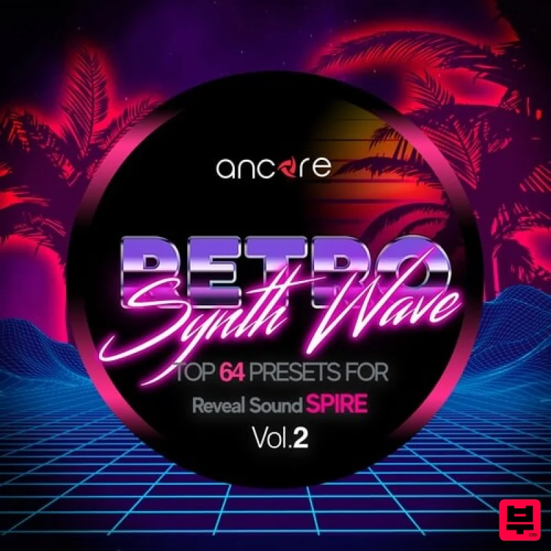 Ancore Sounds Spire Retro Synthwave Vol.2 - Synthwave