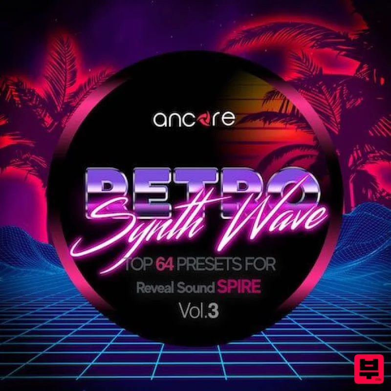 Ancore Sounds Spire Retro Synthwave Vol.3 - Synthwave