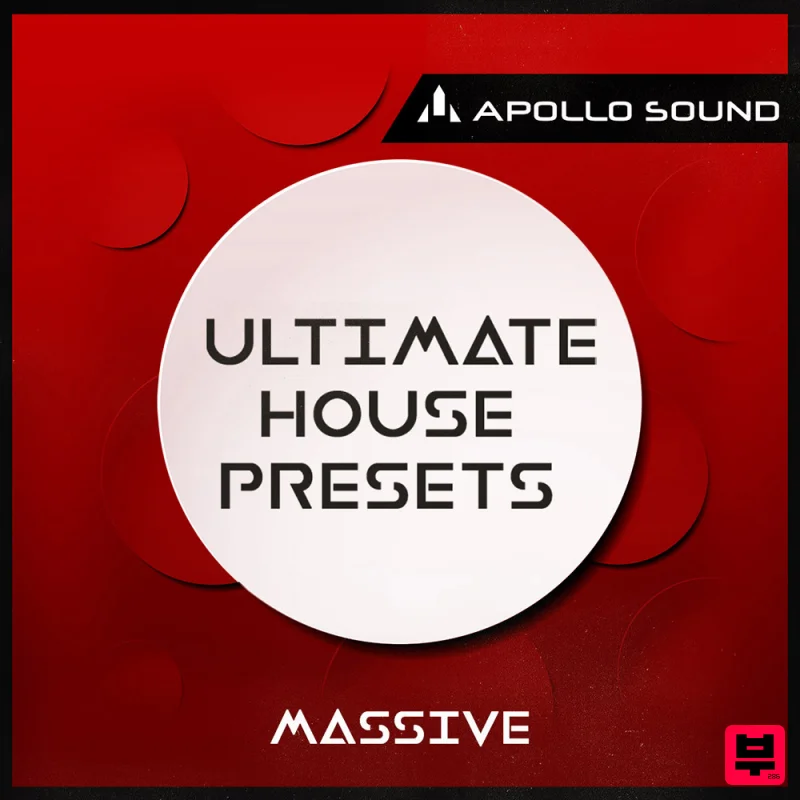Apollo Sound Ultimate House Presets - Massive - Deep House