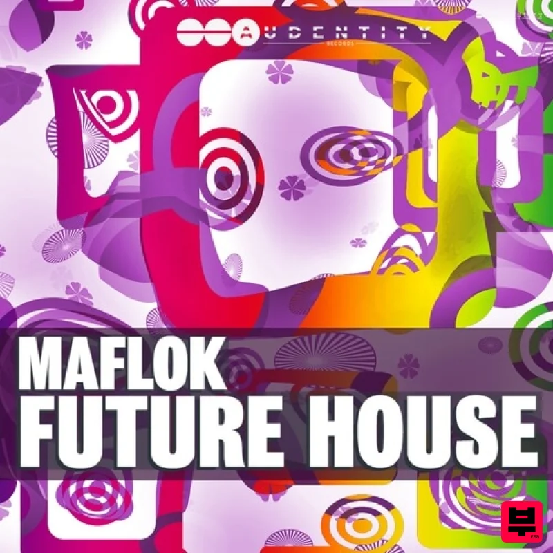 Audentity Records Maflok Future House - Future House
