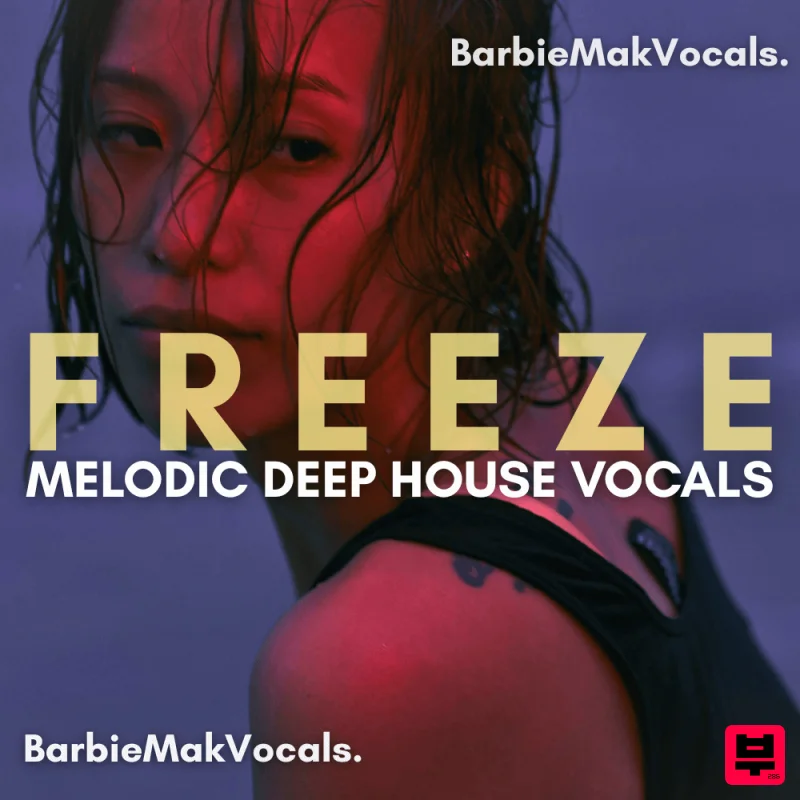 Barbie Mak FREEZE Melodic Deep House Vocals - Deep House