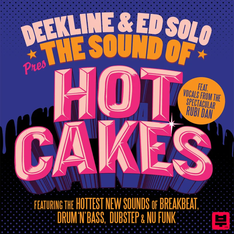 Bass Boutique Deekline & Ed Solo Presents the Sound of Hotcakes - Breaks
