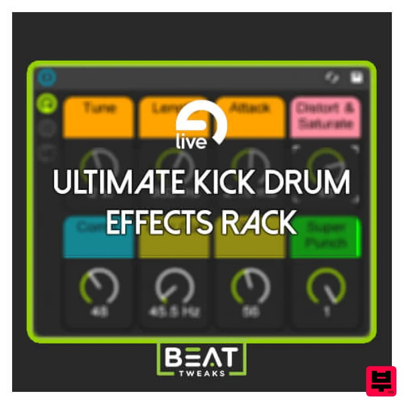Beat Tweaks Ultimate Kick Effects Rack - Electronic