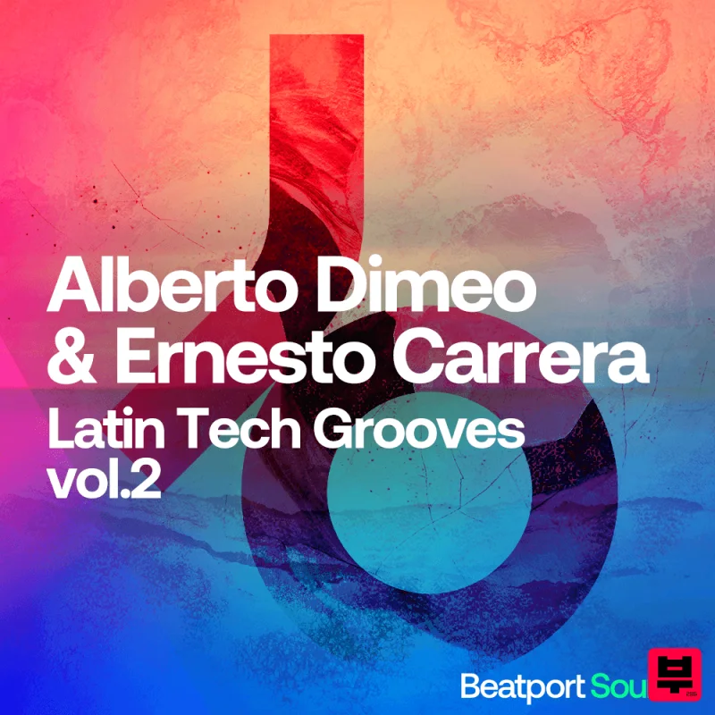 Beatport Sounds Alberto Dimeo & Ernesto Carrera Latin Tech Grooves Vol 2 - Tech House