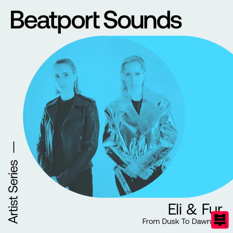 Beatport Sounds Eli & Fur - From Dusk To Dawn - House