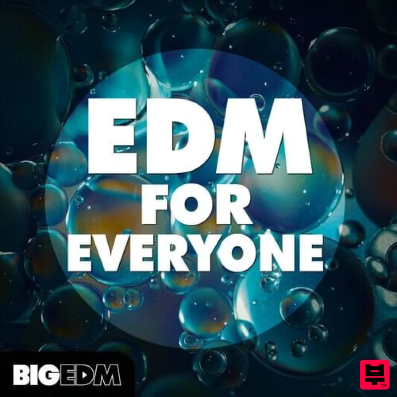 Big EDM EDM For Everyone - EDM