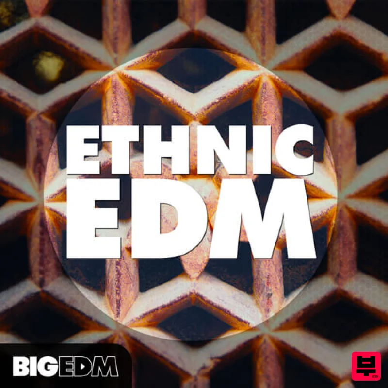 Big EDM Ethnic EDM - EDM