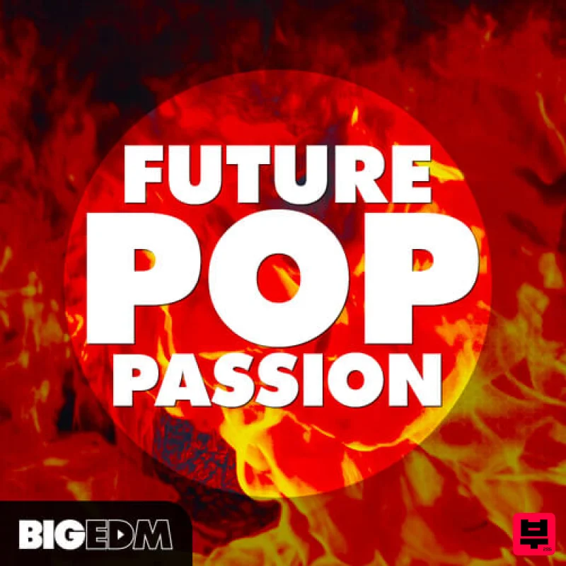 Big EDM Future Pop Passion - Future Pop