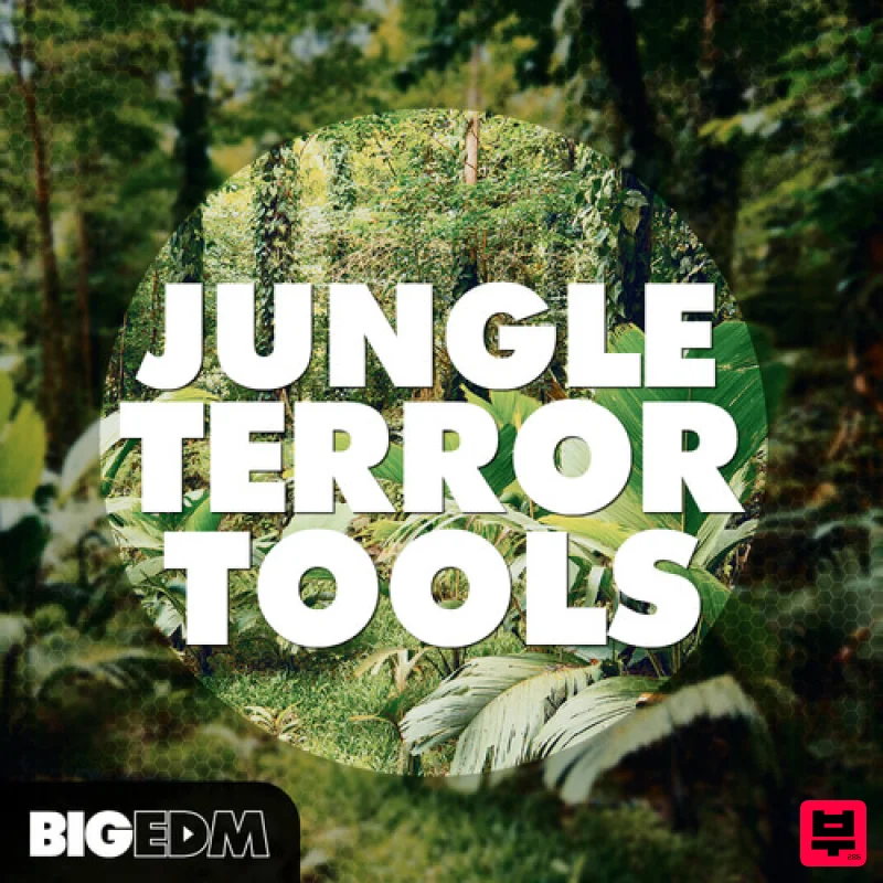 Big EDM Jungle Terror Tools - EDM