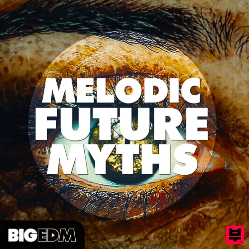 Big EDM Melodic Future MYTHS - Dubstep