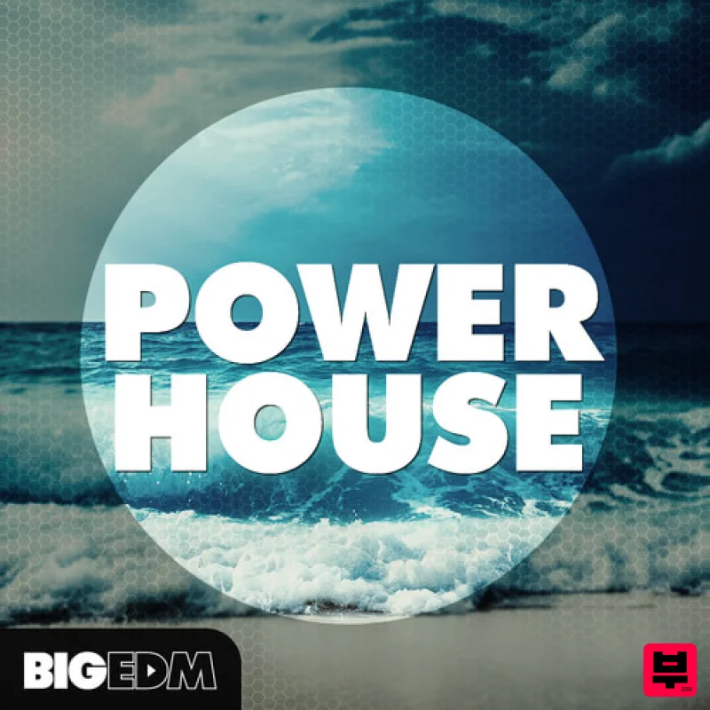 Big EDM Power House - House