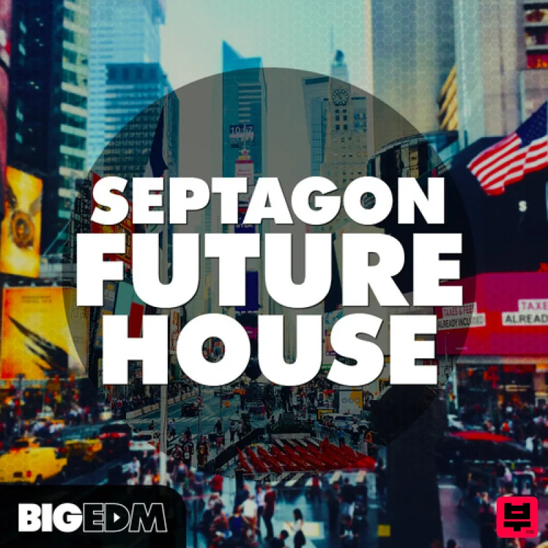 Big EDM SEPTAGON Future House - Future House