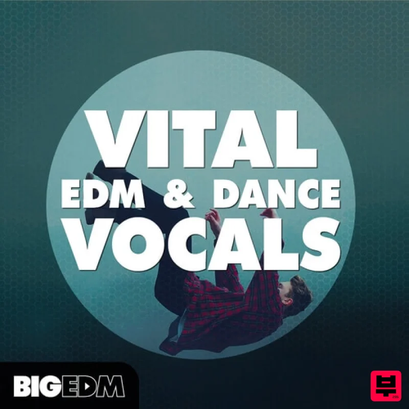 Big EDM Vital EDM & Dance Vocals - Pop