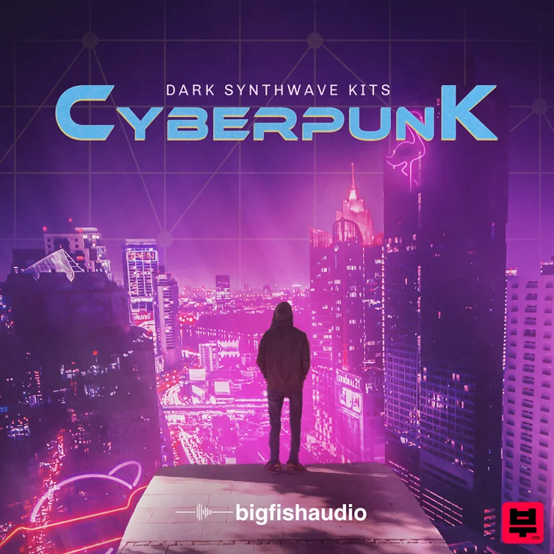 Big Fish Audio Cyberpunk: Dark Synthwave Kits - Synthwave