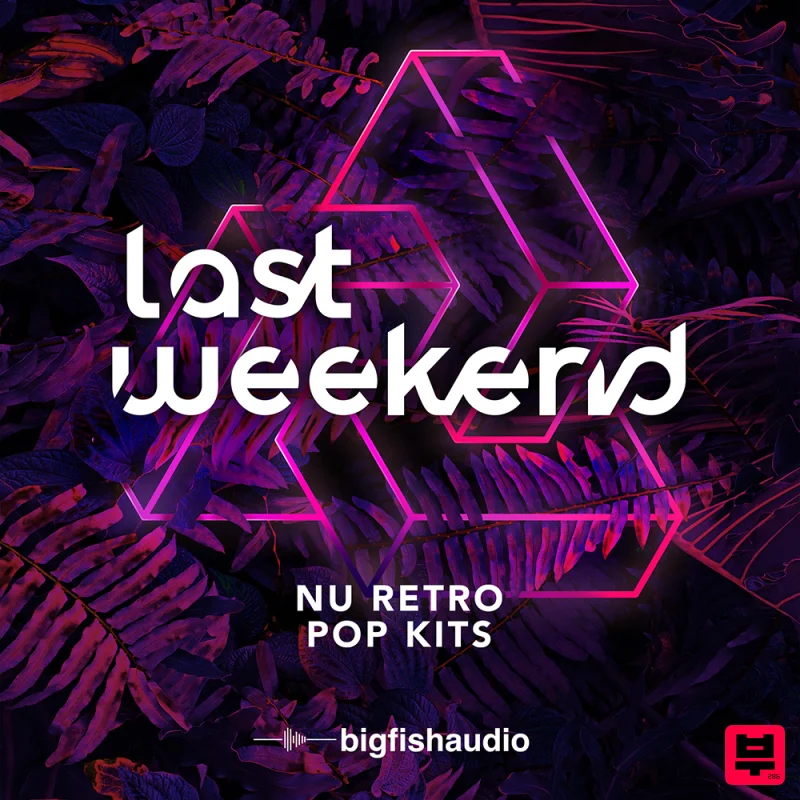 Big Fish Audio Last Weekend: Nu Retro Pop Kits - Pop