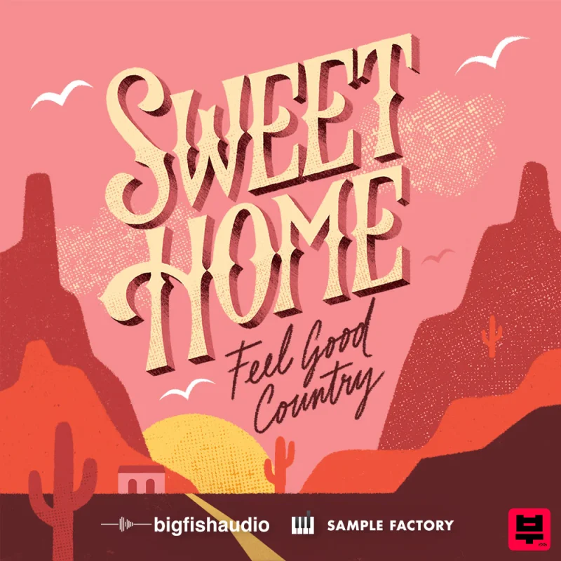 Big Fish Audio Sweet Home - Feel Good Country - Country