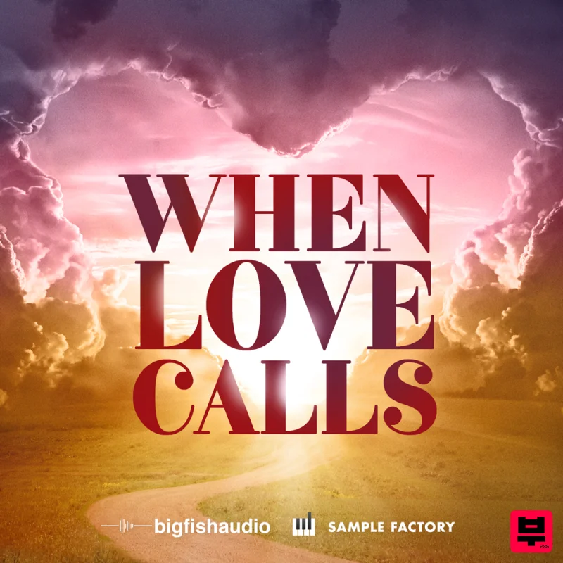 Big Fish Audio When Love Calls: Cinematic Soundscapes - Filmscore