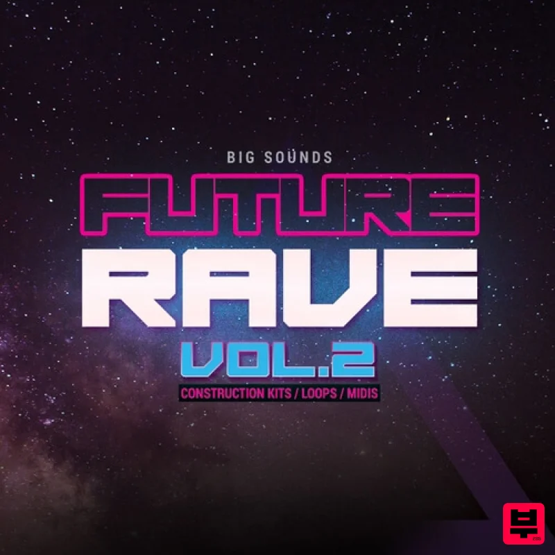 Big Sounds Future Rave Vol.2 - EDM