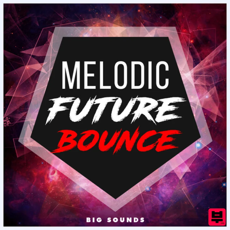 Big Sounds Melodic Future Bounce - Future Bounce