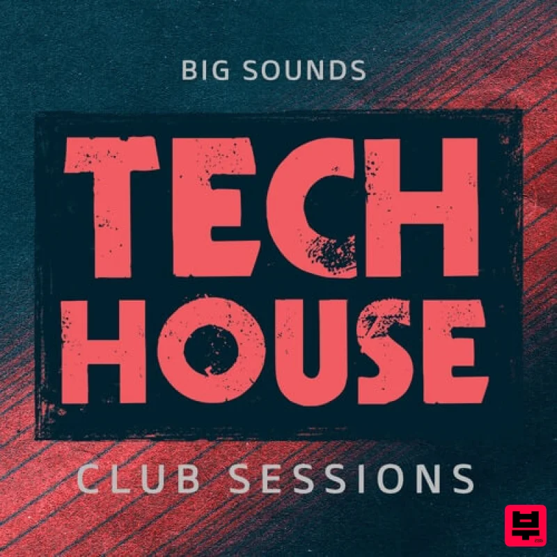 Big Sounds Tech House Club Sessions - Tech House