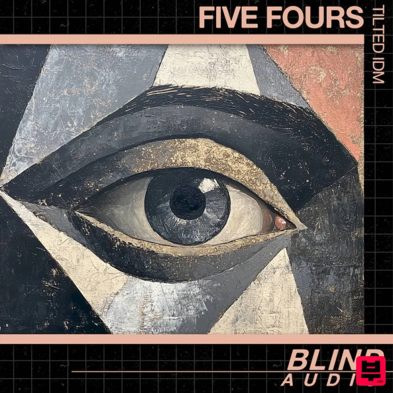 Blind Audio Five Fours - Tilted IDM - IDM