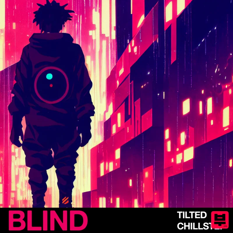 Blind Audio Tilted Chillstep - Chillout