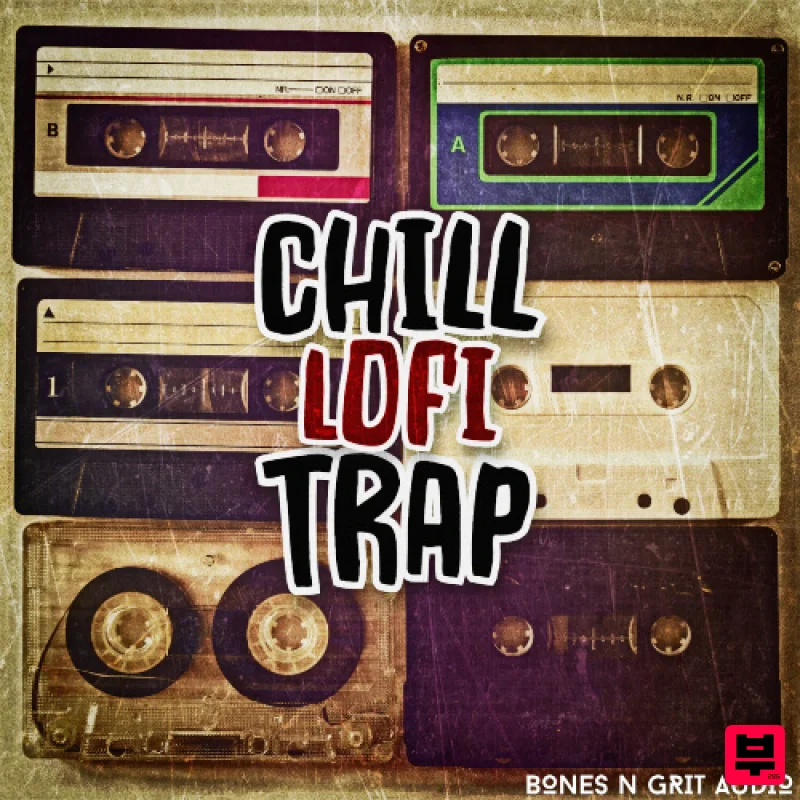 Bones N Grit Audio CHILL LO-FI TRAP - Hip Hop