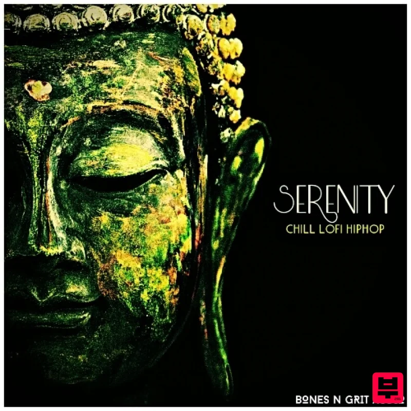 Bones N Grit Audio Serenity: Chill Lo-Fi Hip Hop - Hip Hop