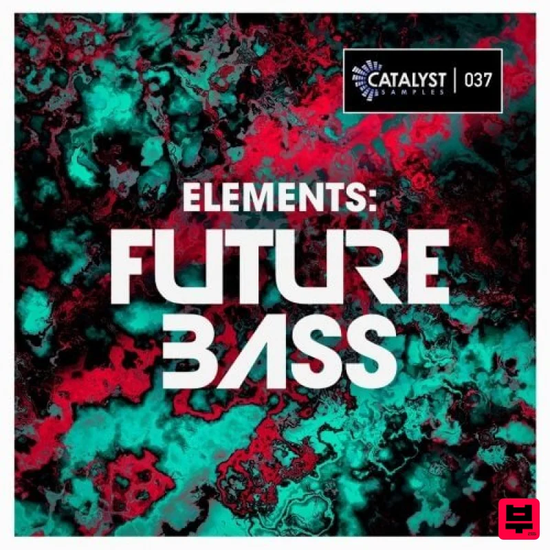 Catalyst Samples Elements: Future Bass - EDM