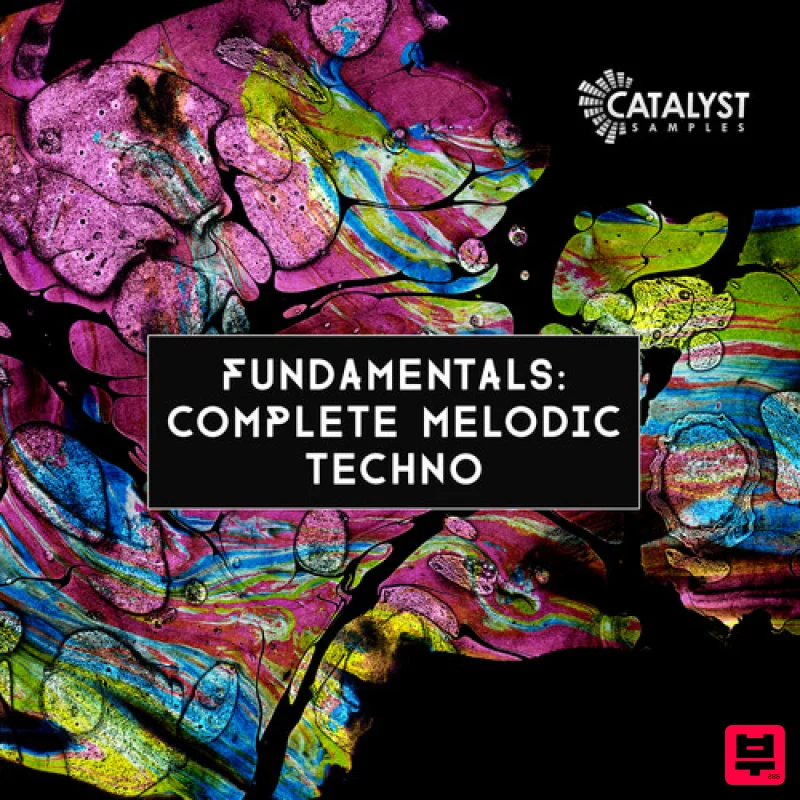 Catalyst Samples Fundamentals: Complete Melodic Techno - Techno