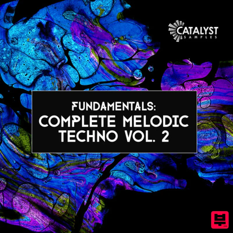 Catalyst Samples Fundamentals: Complete Melodic Techno 2 - Techno