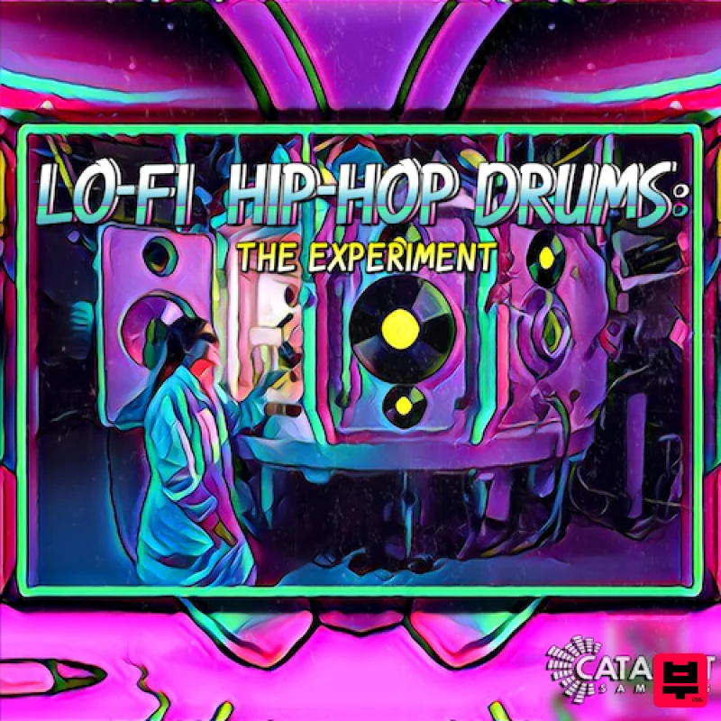 Catalyst Samples Lo-Fi Hip Hop Drums: The Experiment - Hip Hop
