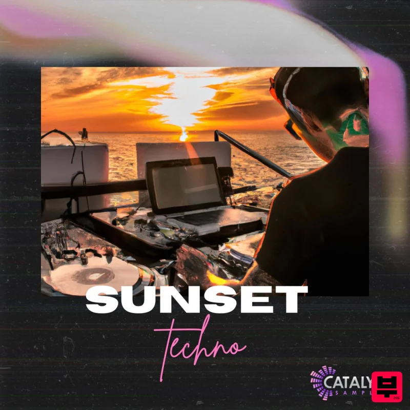 Catalyst Samples Sunset Techno - Deep House