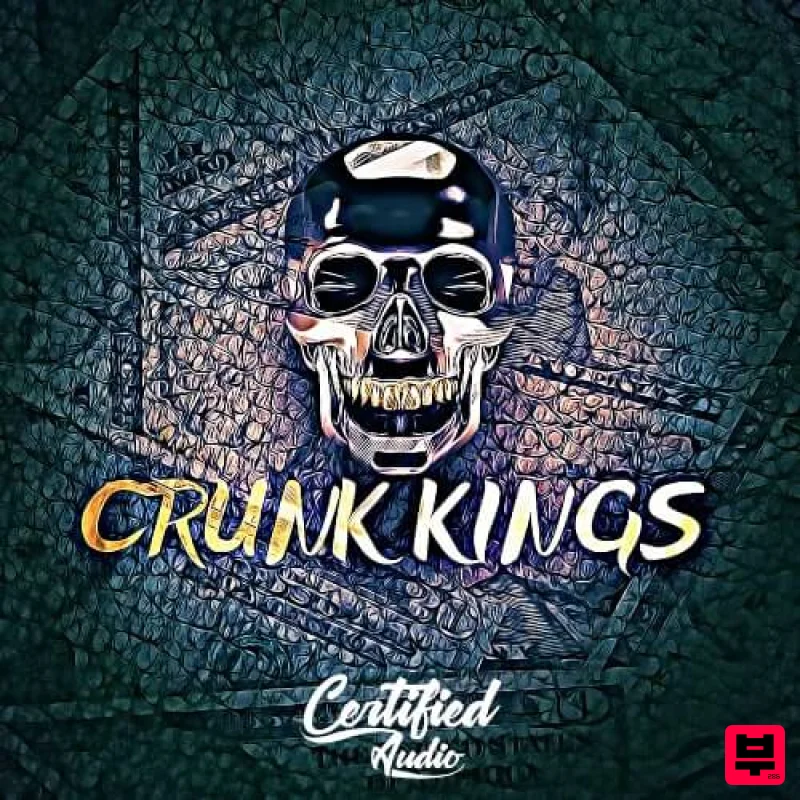 Certified Audio Crunk Kings - Crunk