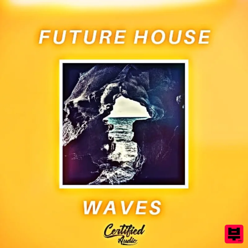 Certified Audio Future House Waves - Future House
