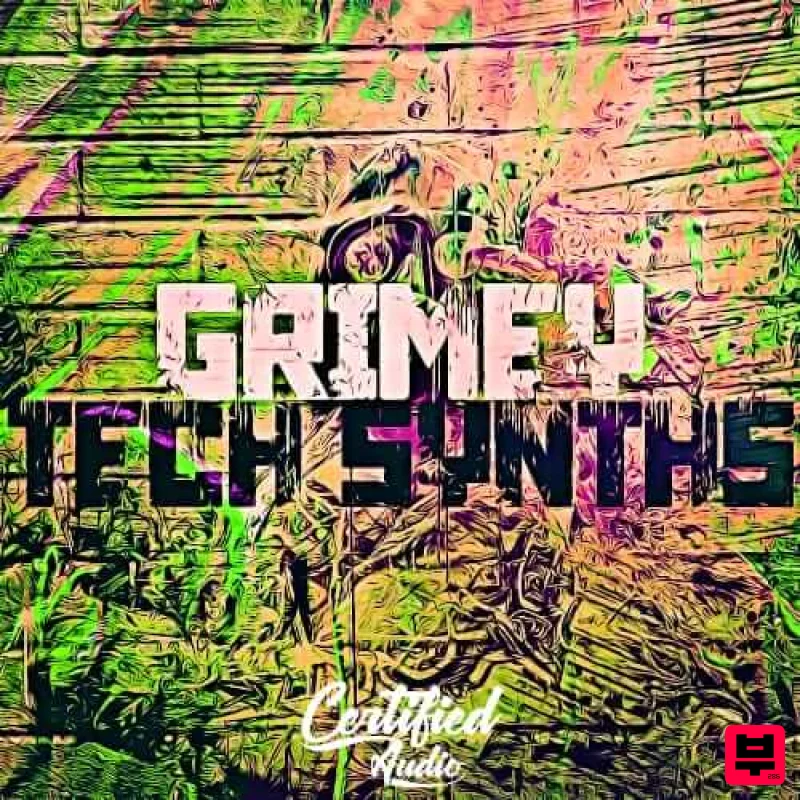 Certified Audio Grimey Tech Synths - Tech House