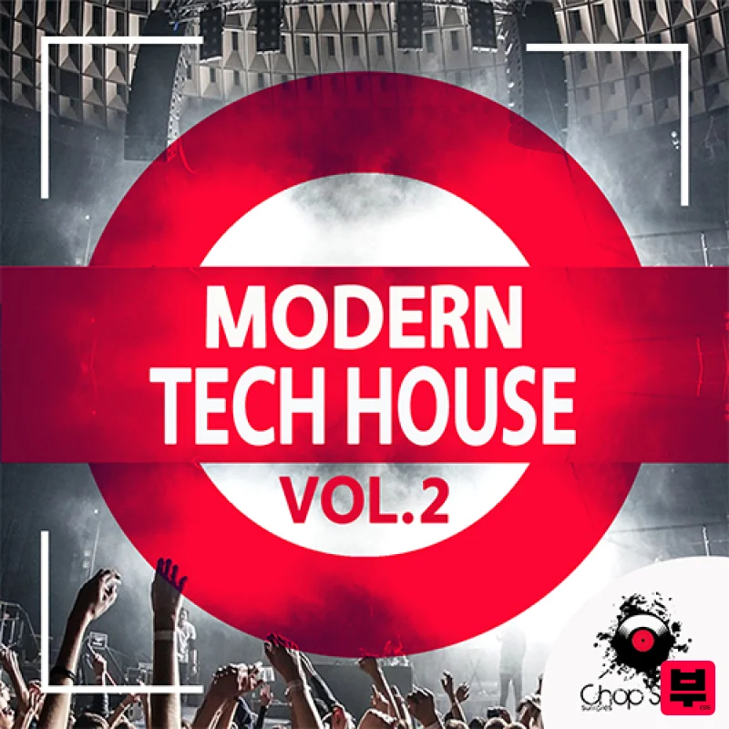 Chop Shop Samples Modern Tech House Vol. 2 - Tech House