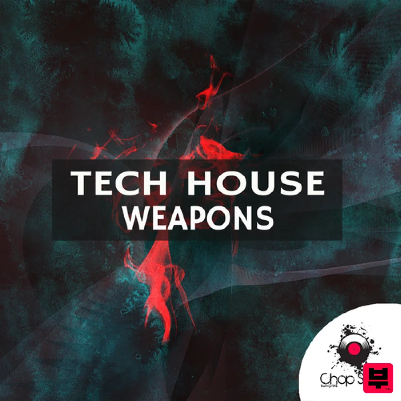 Chop Shop Samples Tech House Weapons - Tech House